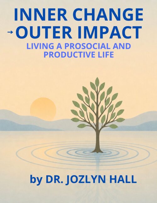 Inner Change Outer Impact: Living a Prosocial and Productive Life